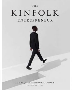 The Kinfolk Entrepreneur