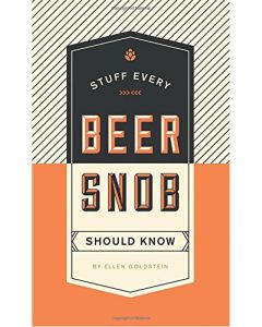 Stuff Every Beer Snob Should Know