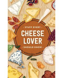 Stuff Every Cheese Lover Should Know