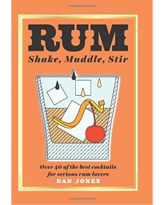 Rum: Shake, Muddle, Stir