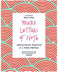 More Letters of Note