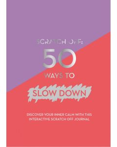 50 Ways to Slow Down