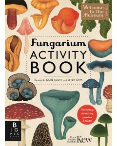 Welcome To The Museum: Fungarium Activity Book