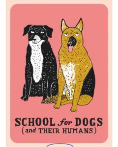 School For Dogs (and their humans)