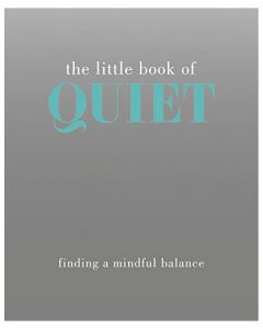 The Little Book of Quiet