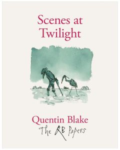 Quentin Blake. Scenes at Twilight