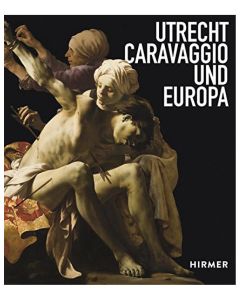 Utrecht, Caravaggio und Europa