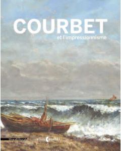 Courbet et l’Impressionnisme