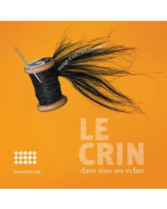 Le crin dans tous ses éclats