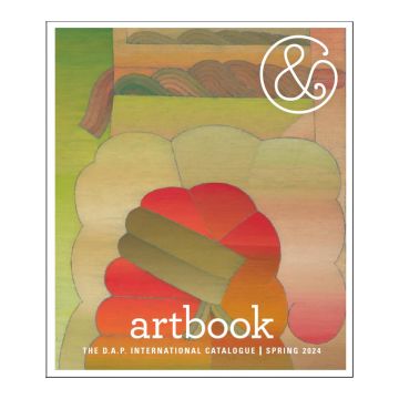 artbook. The D.A.P. International catalogue - SPRING 2024