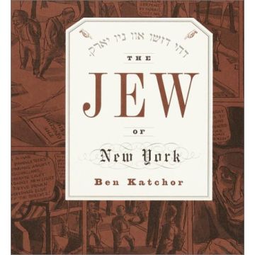 Ben Katchor. Jew of New York