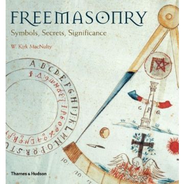 Freemasonry: Symbols, Secrets, Significance