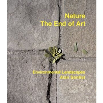 Nature - The End of Art. Environmental Landscapes