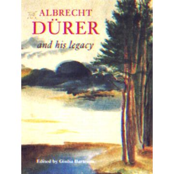 Albrecht Dürer and his Legacy