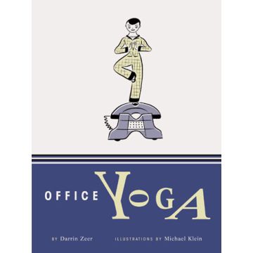 Office Yoga: simple stretches for busy people