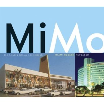 MiMo. Miami Modern Revealed