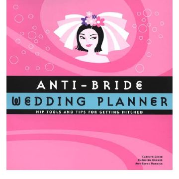 Anti-bride wedding planner