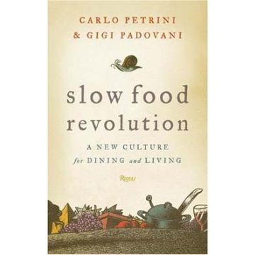 The Slow Food Revolution