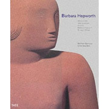 Barbara Hepworth. Works in the Tate Gallery