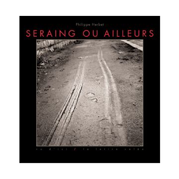 Philippe Herbet, Seraing ou ailleurs