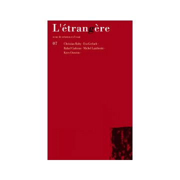 L'étrangère n° 7, Revue de création et d'essai.