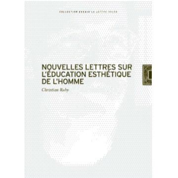 Nouvelles Lettres sur l'Education Esthétique de l'Homme