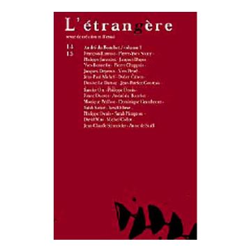 L'Etrangère n°14-15. André du Bouchet. Volume 1