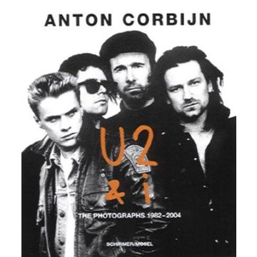 Anton Corbijn, U2 & I.