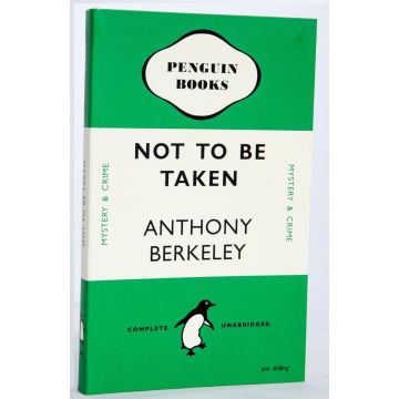 Not to Be Taken - Anthony Berkeley