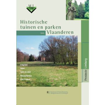 Historische Tuinen en Parken van Vlaanderen - Limburg deel 1 Cahier 6