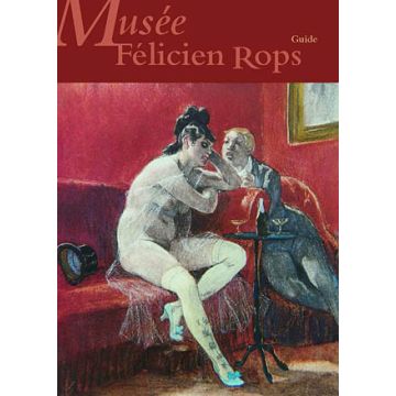 Le Musée Félicien Rops - Gids