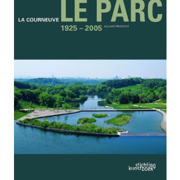 La Courneuve. Le Parc 1925-2005