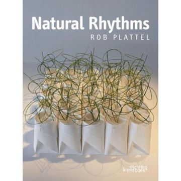 Rob Plattel. Natural Rhythms