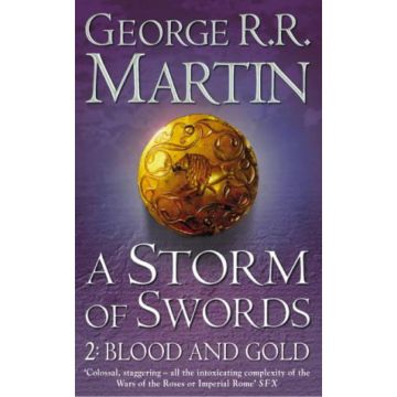 Storm Of Swords. Blood And Gold