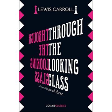 Collins Classics - Through the Looking Glass