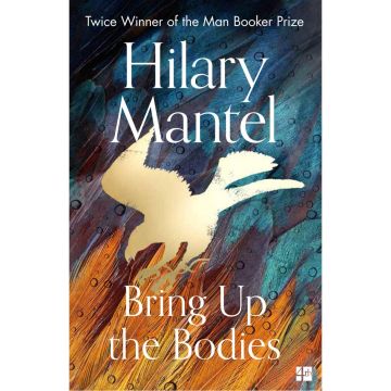 Bring Up The Bodies  (The Wolf Hall Trilogy)