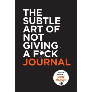 The Subtle Art of Not Giving A F*ck Journal