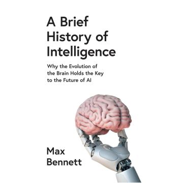 A Brief History of Intelligence