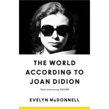 The World According to Joan Didion