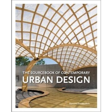 The Sourcebook of Contemporary Urban Design