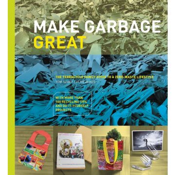 Make Garbage Great