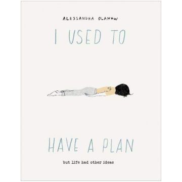 I used to have a plan: