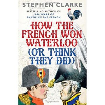 How the French Won Waterloo