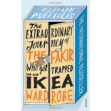 The Extraordinary Journey of the Fakir who got Trapped in an Ikea Wardrobe