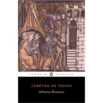 Penguin Classics: Arthurian Romances