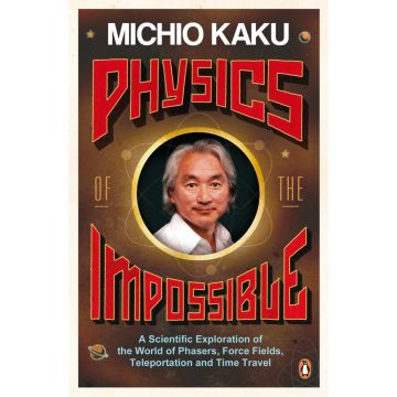 Physics of the Impossible