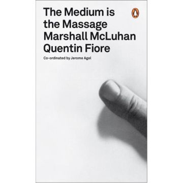 The Medium is the Massage: An Inventory of Effects