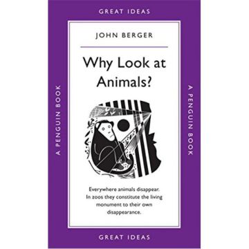 Penguin Great Ideas: Why Look at Animals?