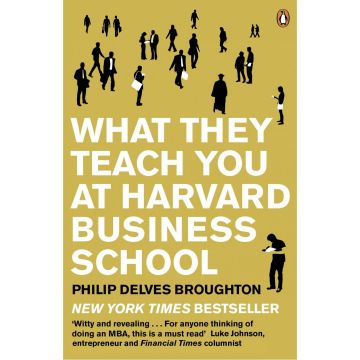 What They Teach You at Harvard Business School