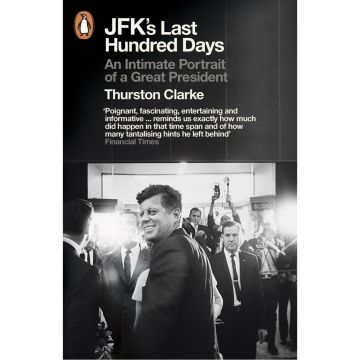 JFK's Last Hundred Days